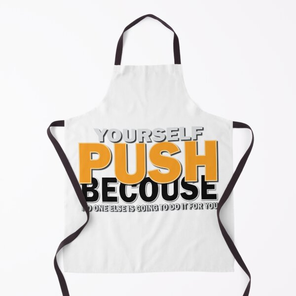 Item preview, PUSH YOURSELF designed and sold by DesignOnTshirt.