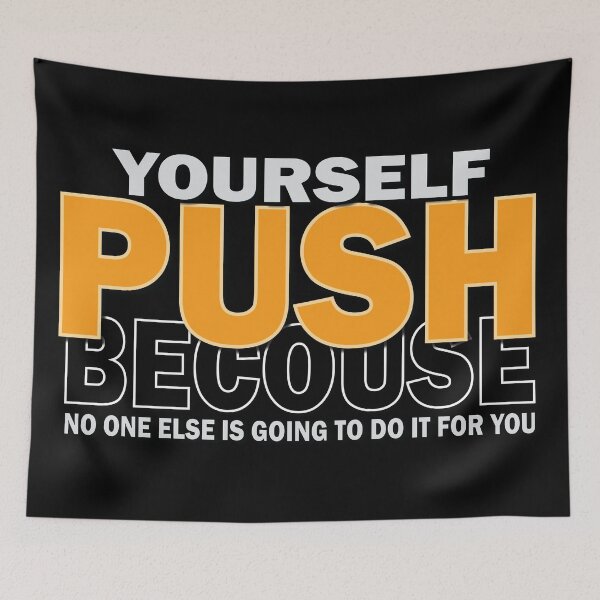 Item preview, PUSH YOURSELF designed and sold by DesignOnTshirt.