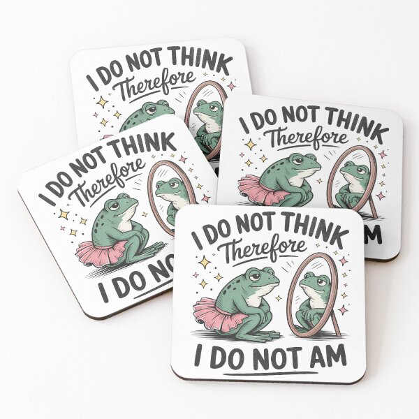 Item preview, I Do Not Think Therefore I Do Not Am - Frog designed and sold by BeansterNL.