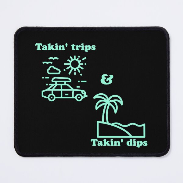 Item preview, The “Takin’ Trips & Takin’ Dips” color logo merch. designed and sold by GrindTees.