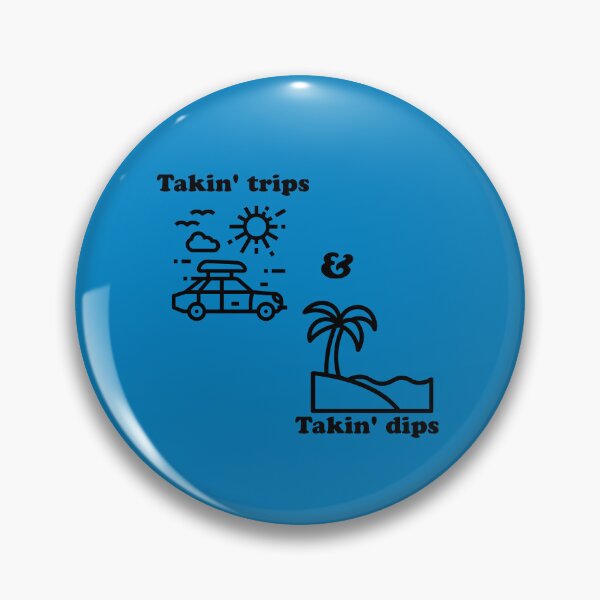 Item preview, The “Takin’ Trips & Takin’ Dips” logo merch. designed and sold by GrindTees.