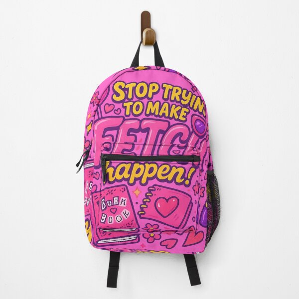 Item preview, Stop Trying to Make Fetch Happen – Mean Girls Aesthetic designed and sold by GirlyPopped.