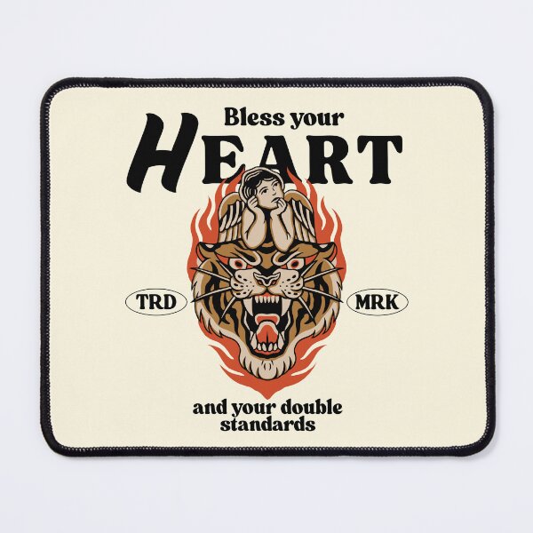 Item preview, Bless your heat and your double standards designed and sold by Peerless-Prime.