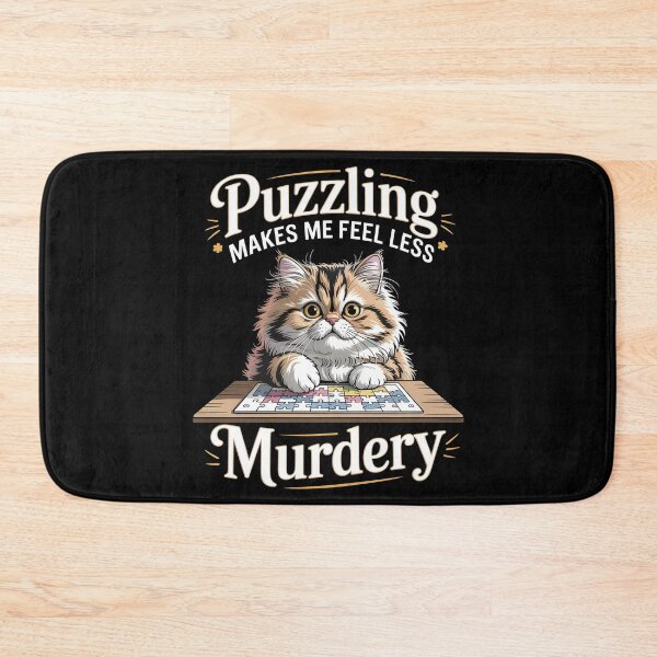 Item preview, Puzzling Makes Me Feel Less Murdery designed and sold by Redgiant87x.