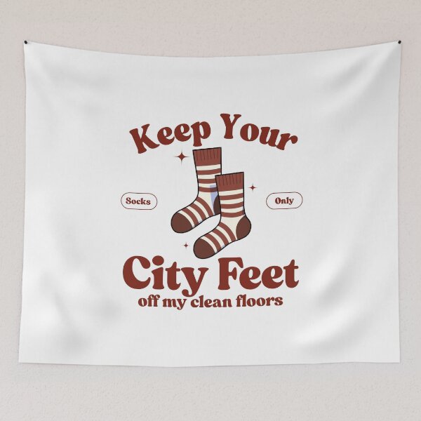 Item preview, Keep your city feet off my clean floors designed and sold by Peerless-Prime.