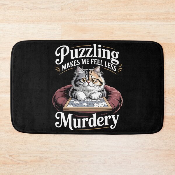 Item preview, Puzzling Makes Me Feel Less Murdery designed and sold by Redgiant87x.