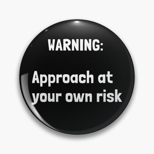 Item preview, WARNING:  Approach at your own risk designed and sold by Krakspred.