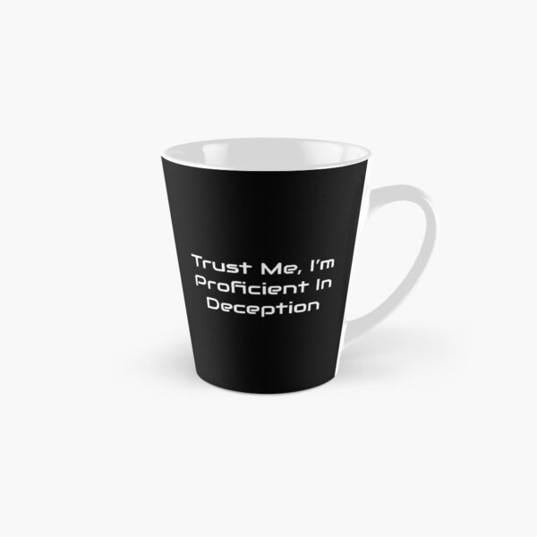 Item preview, Trust Me, I’m Proficient in Deception – TTRPG Rogue Quote designed and sold by GameLore.