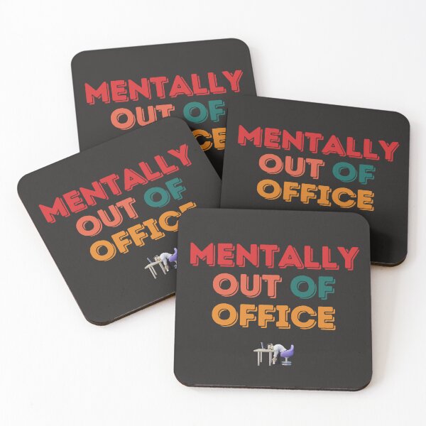 Item preview, Mentally Out of Office – Funny Workplace Burnout Quote Design designed and sold by GiftLore Studio.