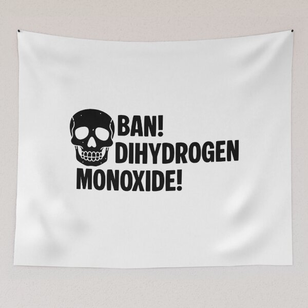 Item preview, Ban Dihydrogen Monoxide! designed and sold by Balasan.