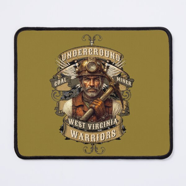 Item preview, West Virginia Coal Miner Underground Warriors by Hearts of Appalahia.Com designed and sold by Hearts Of Appalachia.