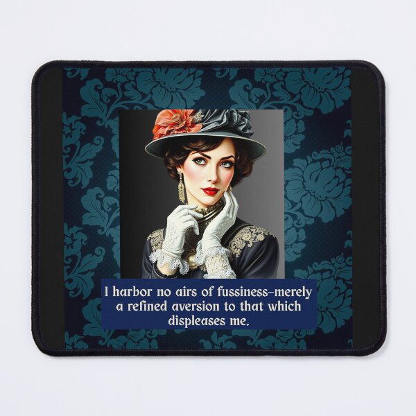 Item preview, Refined Victorian Sass – “No Fussiness, Just Aversion” Funny Elegant Lady Quote designed and sold by dreamparlor.