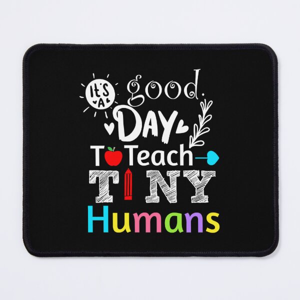 Item preview, Back To School It's A Good Day To Teach Tiny Humans Teacher designed and sold by Artsy Aura ⭐⭐⭐⭐⭐  .