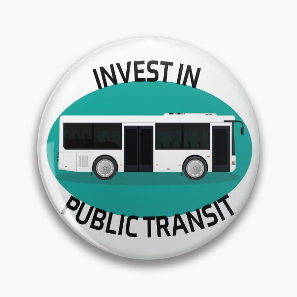 Item preview, Invest in public transit !!! designed and sold by Silly Obsessions.