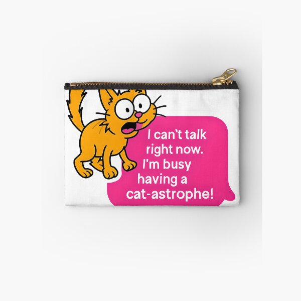 Item preview, I can't talk right now .I'm busy having a cat-astrophe! designed and sold by Elifeupgrade.