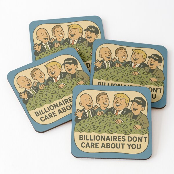 Item preview, Billionaires Don't Care About You designed and sold by Stop Taking Nonsense.