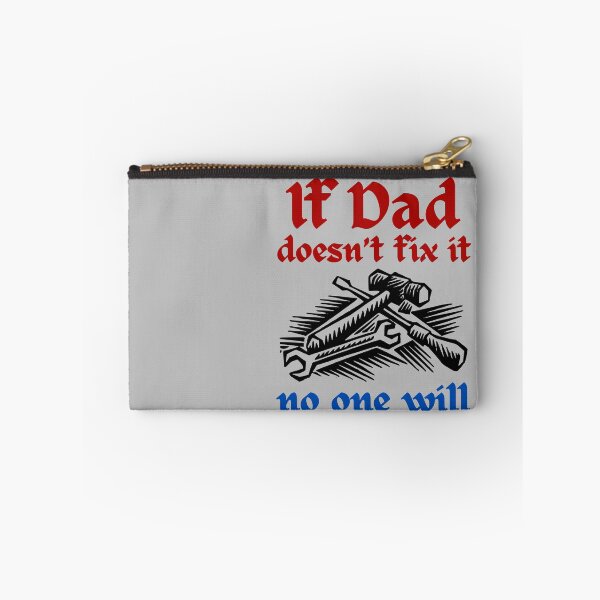 Item preview, If Dad Doesn't Fix It No One Will designed and sold by Pishpunta.
