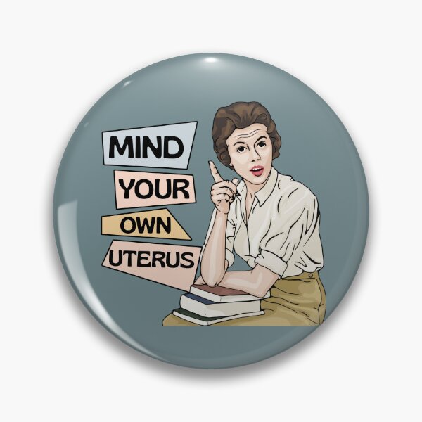 Item preview, Mind Your Own Uterus designed and sold by Unhinged Heather.