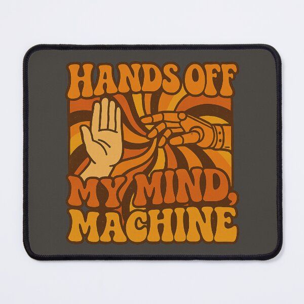 Item preview, Hands Off My Mind, Machine – 70s style Anti-AI Protest designed and sold by Planthem.