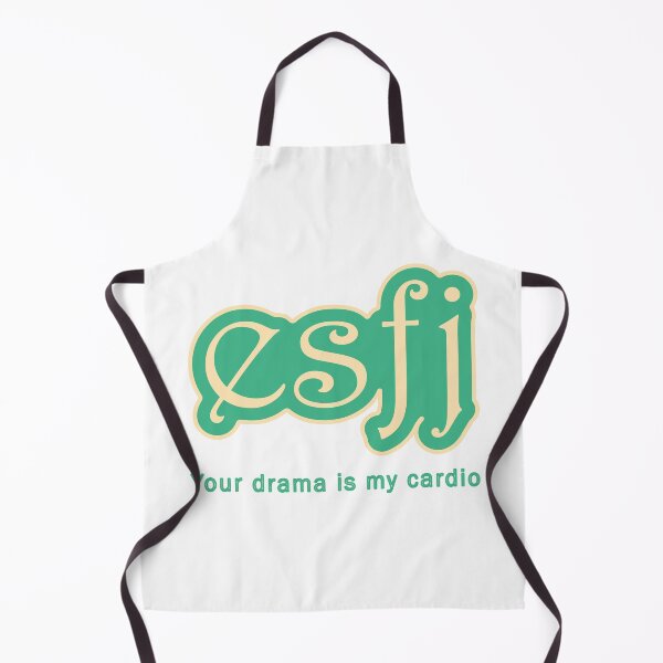 Item preview, ESFJ: Your drama is my cardio designed and sold by UnconsciousFoot.
