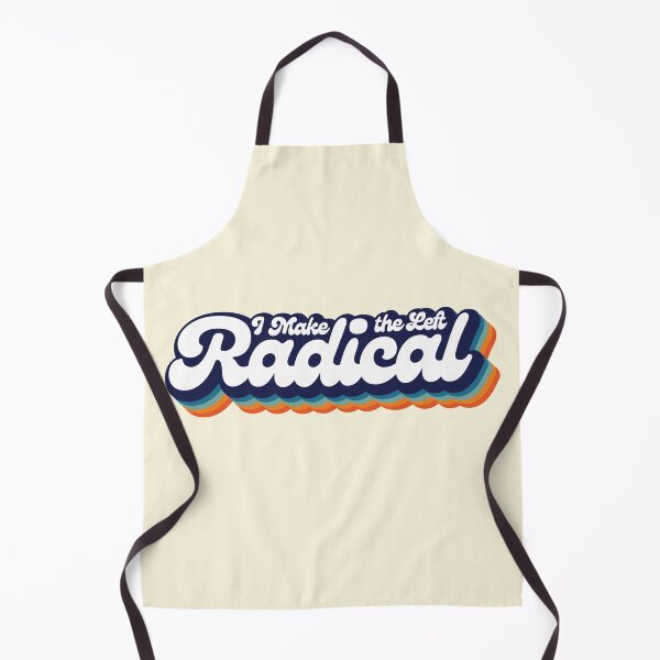 Item preview, I Make the Left Radical designed and sold by Winner Chicken Dinner Designs.