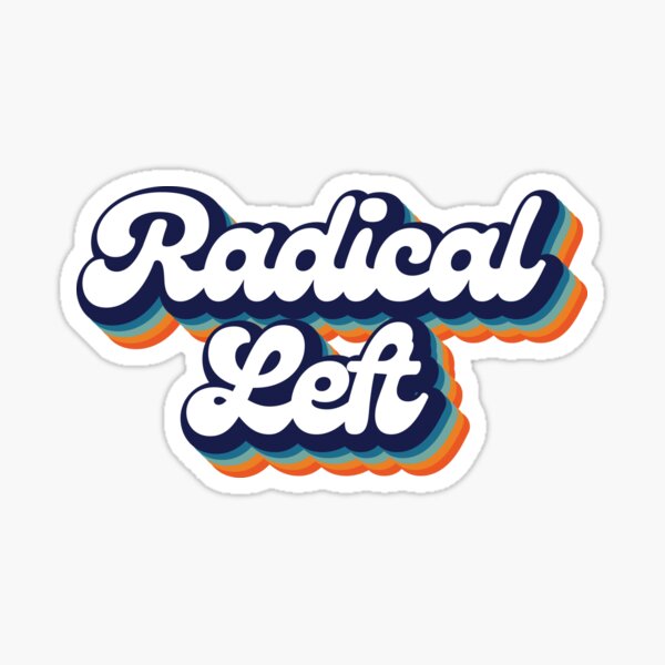 Artikel-Vorschau von Radikale Linke Retro Version 2, designt und verkauft von Wchickendinner.