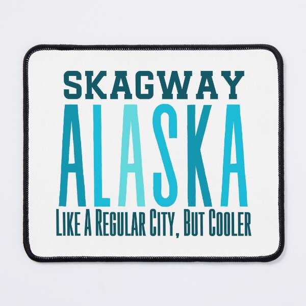 Item preview, Skagway Alaska (Ice Blue) designed and sold by Whackadoodletee.