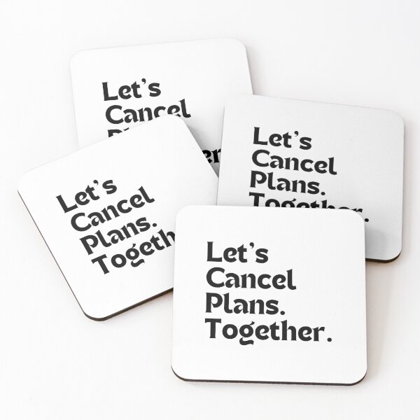 Item preview, Funny Introvert Quote – Let’s Cancel Plans. Together. (Minimalist Design, Social Anxiety Humor Gift) designed and sold by MakeMyDaze.