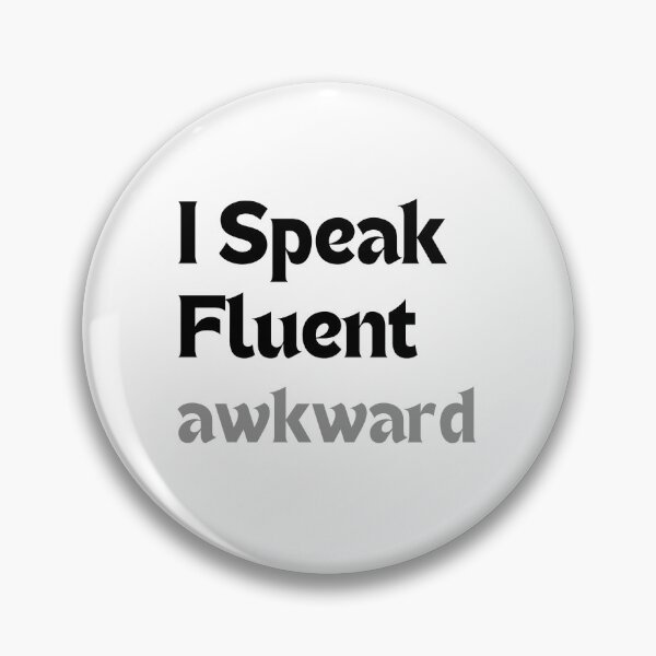 Item preview, Funny Introvert Quote – I Speak Fluent Awkward (Minimalist Design, Social Anxiety Humor Gift) designed and sold by MakeMyDaze.
