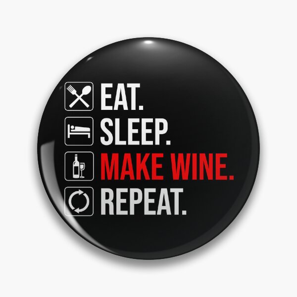 Item preview, Eat. Sleep. Make Wine. Repeat designed and sold by Cat Lady Designs.