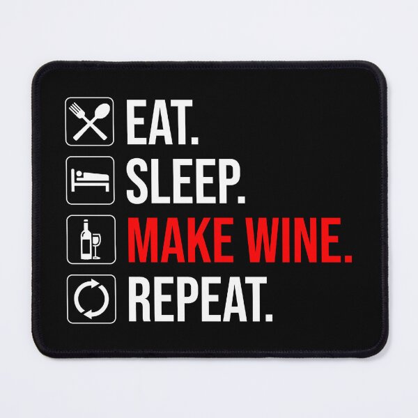 Item preview, Eat. Sleep. Make Wine. Repeat designed and sold by Cat Lady Designs.
