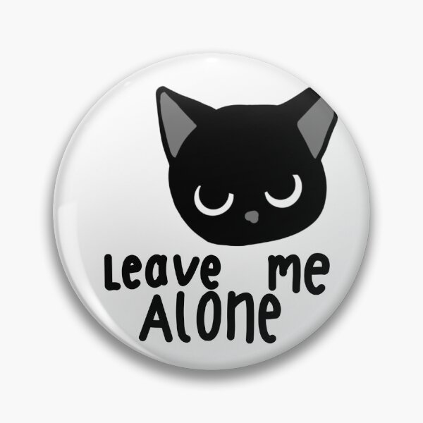 Item preview, Leave Me Alone black cat designed and sold by findyourcat59.