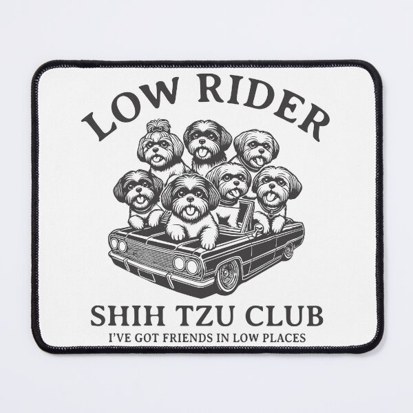 Item preview, Shih Tzu      Low Rider  Shih Tzu Club   I've Got Friends in Low Places designed and sold by Bichon Boutique.