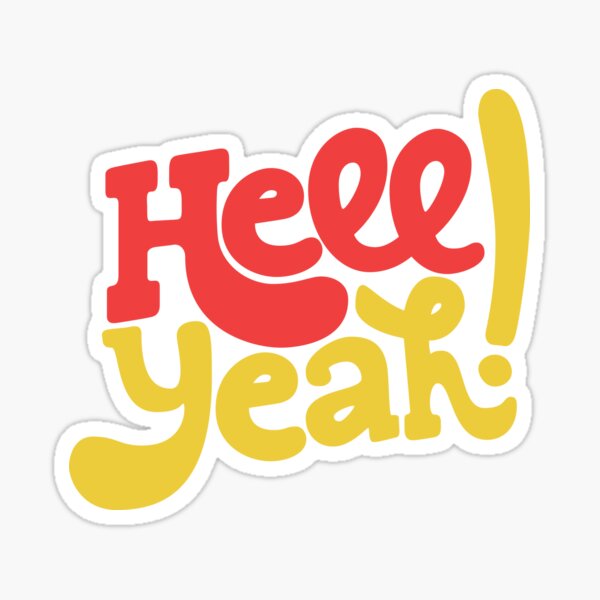 Hell Yeah! Sticker