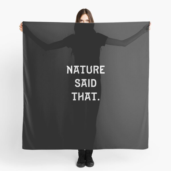 Item preview, NATURE SAID THAT designed and sold by The Nerd Gift Source.