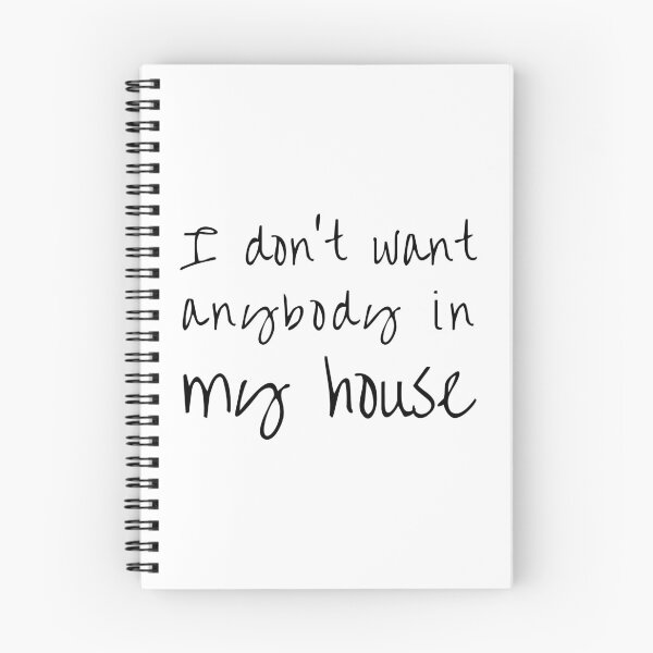 Item preview, I don't want anybody in my house designed and sold by kitsilanojules.