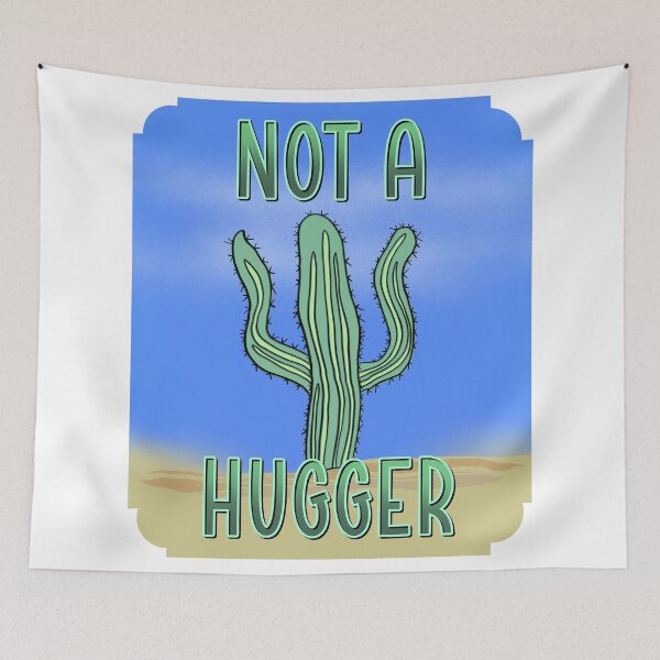 Item preview, Not a hugger cactus designed and sold by DaveDanchuk.