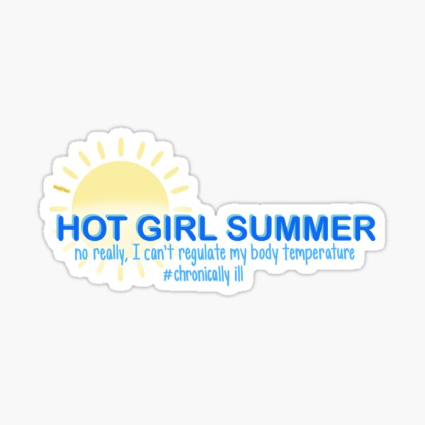 Item preview, Chronically Ill Hot Girl Summer designed and sold by BinaDraws.