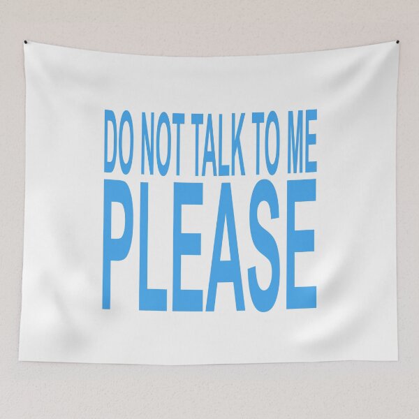 Item preview, Do not talk to me blue designed and sold by eroutshop.