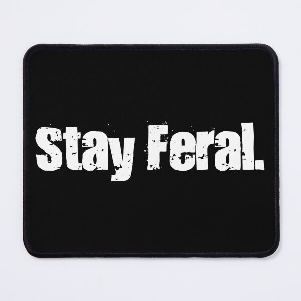 Item preview, Stay Feral Statement Graphic White Graffiti designed and sold by Feral Designs by Lauren Elisabeth.