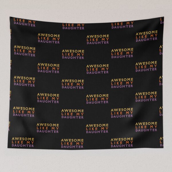 Item preview, Awesome Like My Daughter designed and sold by Wiss2Arts.