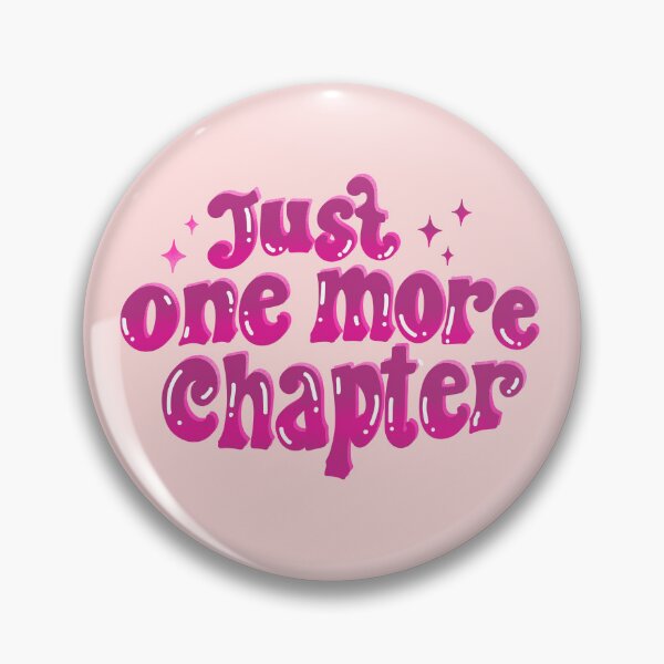 Item preview, Just one more chapter designed and sold by pinkyfish1010.