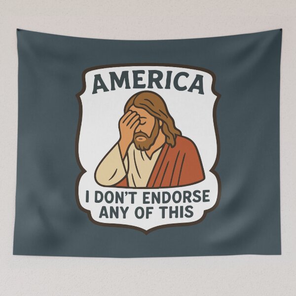 Item preview, Jesus Doesn't Endorse This, America designed and sold by Stop Taking Nonsense.