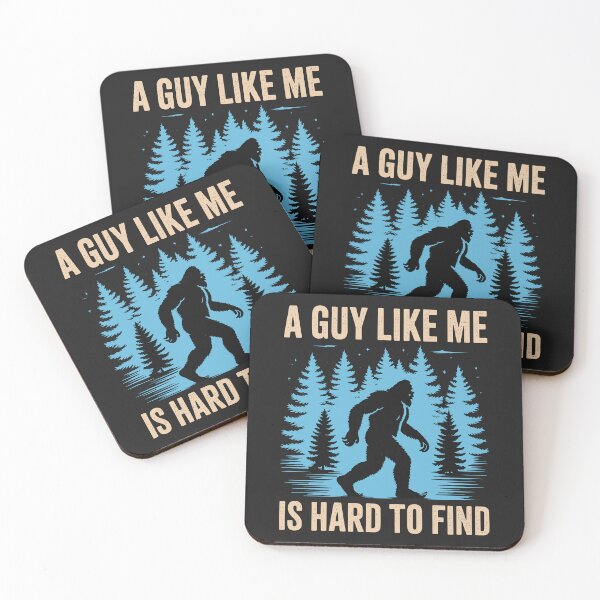 Item preview, Funny Bigfoot A Guy Like Me Is Hard To Forest Find designed and sold by BeyondTe.