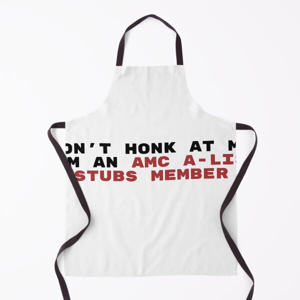 Item preview, Don't Honk at me I'm an AMC A-List Stubs Member designed and sold by stickerlocal.