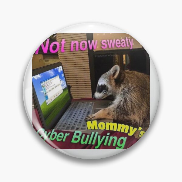 Item preview, Not now sweaty, Mommy's Cyber Bullying designed and sold by mochiwasabi.