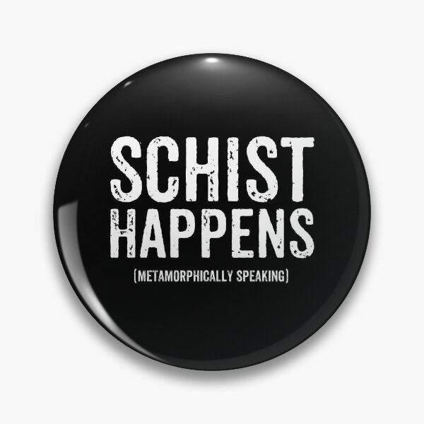 Item preview, Schist Happens - Funny Geologist Teacher designed and sold by mhernaevily.