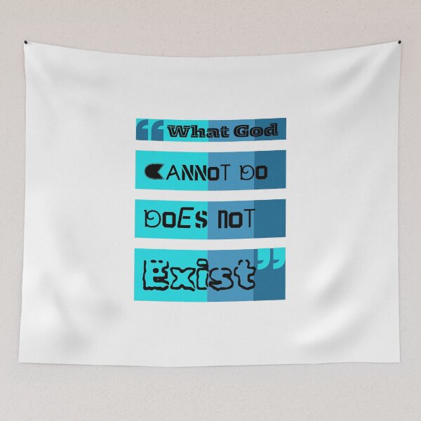 Item preview, What God Cannot Do Does Not Exist designed and sold by Rodellina.