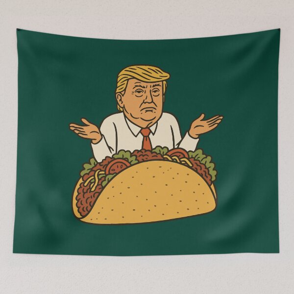 Item preview, Trump In A Taco designed and sold by Stop Taking Nonsense.