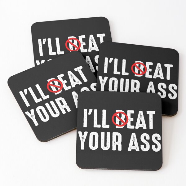Item preview, I'll Beat or Eat Your Ass - Funny Pun  Sarcastic Sayings designed and sold by mhernaevily.